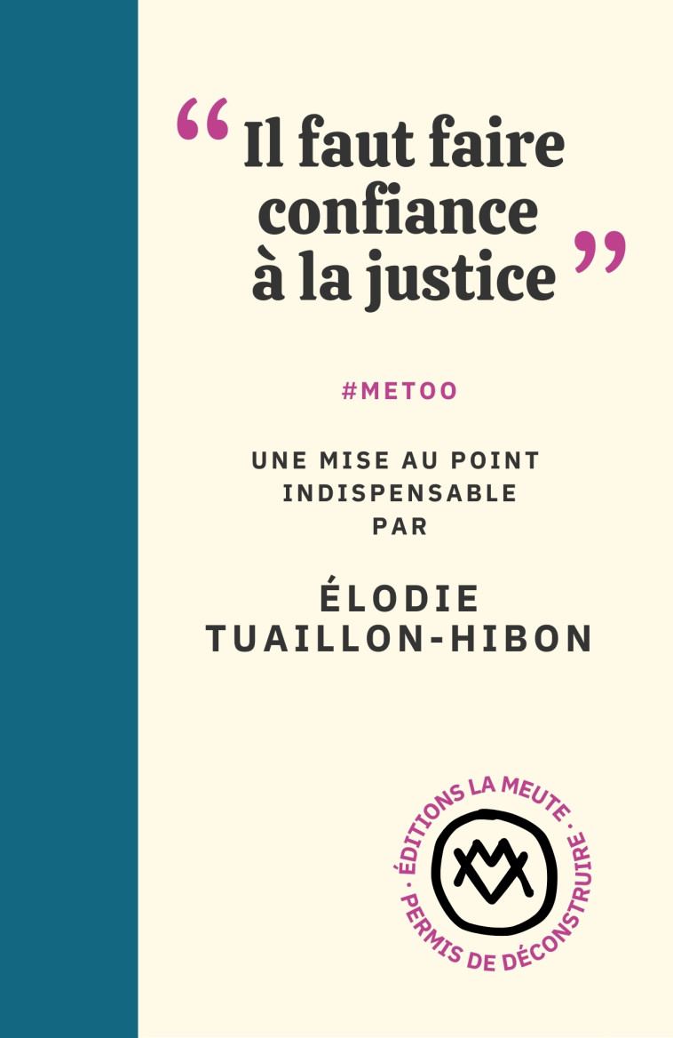 "Il faut faire confiance à la justice" - Elodie Tuaillon-Hibon - LA MEUTE