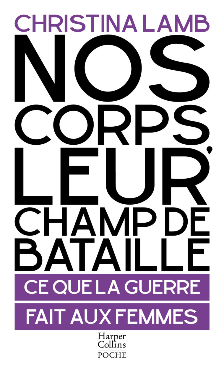 Nos corps, leur champ de bataille - Christina Lamb - HARPERCOLLINS