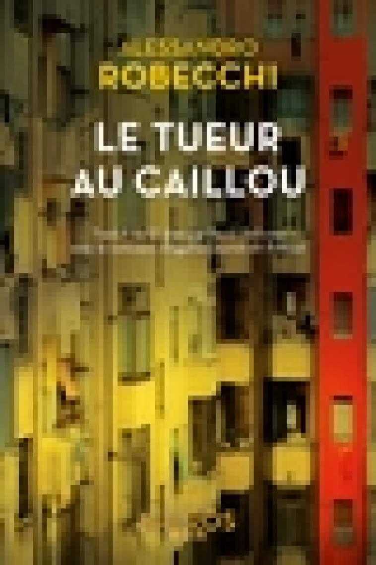 Le tueur au caillou - Alessandro ROBECCHI, Paolo BELLOMO, Agathe LAURIOT DIT PRÉVOST - DE L AUBE