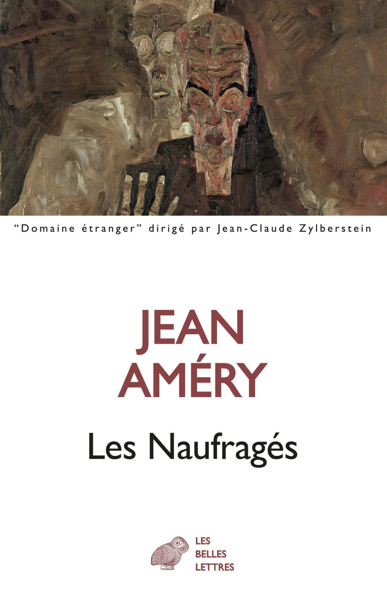 Les Naufragés - Jean Améry, Sacha Zilberfarb, Jean Améry, Sacha Zilberfarb - BELLES LETTRES