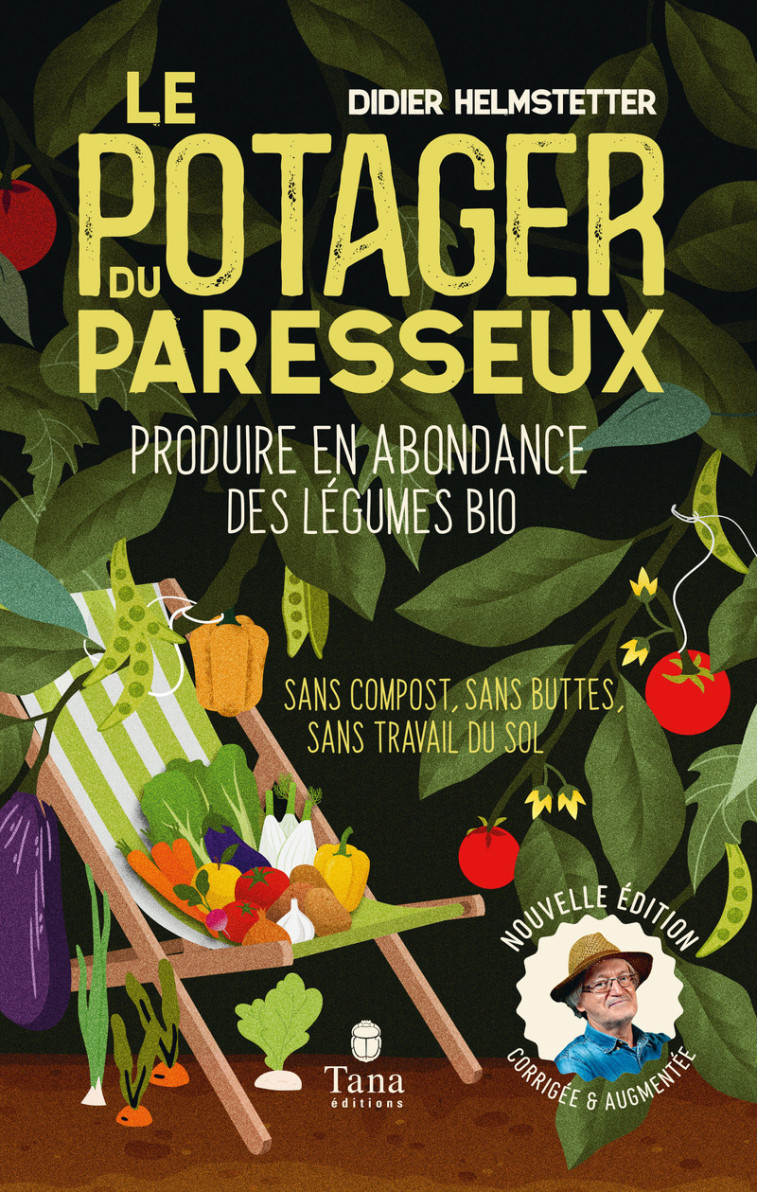 Le potager du paresseux, nouvelle édition - Didier Helmstetter - TANA