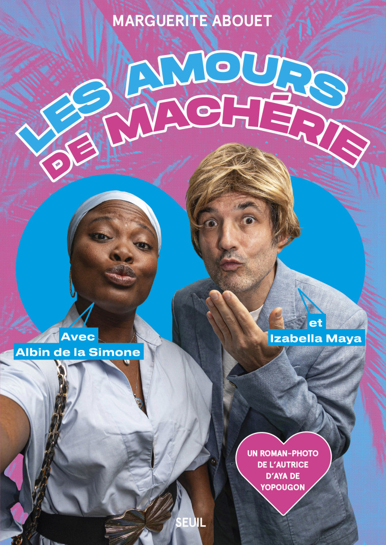 Les Amours de Machérie - ABOUET MARGUERITE - SEUIL