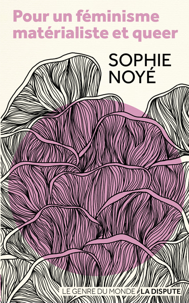 Pour un féminisme matérialiste et queer - NOYE SOPHIE - SNEDIT LA DISPU