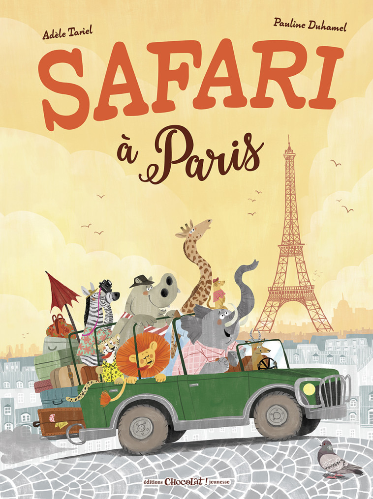 Safari à Paris - Adèle Tariel, Pauline Duhamel - CHOCOLAT